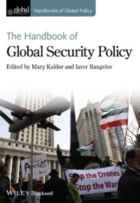 Mary Kaldor, Iavor Rangelov — The Handbook of Global Security Policy