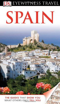 Nick Inman, Mary-Ann Gallagher, Josephine Quintero — Spain (Eyewitness Travel Guides)
