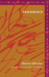 Maurice Blanchot — Friendship