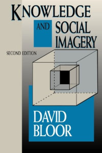 David Bloor — Knowledge and Social Imagery