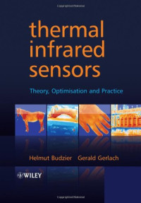 Helmut Budzier, Gerald Gerlach — Thermal Infrared Sensors: Theory, Optimisation and Practice