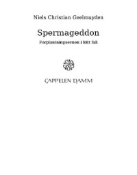 Geelmuyden, Niels, Christian — Spermageddon