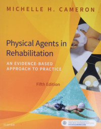 Michelle H. Cameron — Physical Agents in Rehabilitation: An Evidence-Based Approach to Practice, 5E