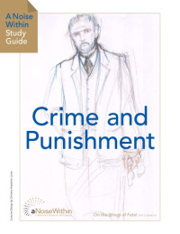 Various — Crime and punishment - A Noise Within Study Guide