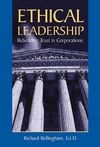 Bellingham R. — Ethical Leadership: Rebuilding Trust in Corporations