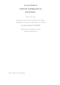 D. Leites (ed.), G. Galperin, A. Tolpygo, P. Grozman, A. Shapovalov, V. Prasolov, A. Fomenko — 60 Odd Years of Moscow Mathematical Olympiads