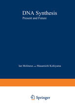 R. H. Pritchard (auth.), Ian Molineux, Masamichi Kohiyama (eds.) — DNA Synthesis: Present and Future