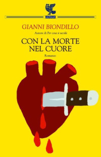 Biondillo Gianni — Con la morte nel cuore