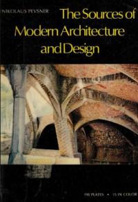 Nikolaus Pevsner — The Sources of Modern Architecture and Design