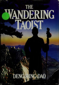 Deng Ming-Dao — The wandering Taoist
