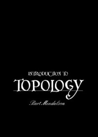 Bert Mendelson — Introduction to Topology