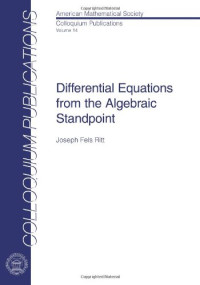 Joseph Fels Ritt — Differential Equations from the Algebraic Standpoint
