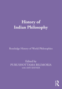 Purusottama Bilimoria, Jitendra Nath Mohanty — History of Indian Philosophy