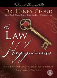 Henry Cloud — The Law of Happiness