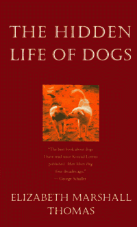 Elizabeth Marshall Thomas — The Hidden Life of Dogs