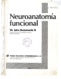 Bustamante Betancour Jairo — Neuroanatomia Funcional