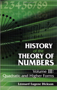 Leonard Eugene Dickson — History of the Theory of Numbers, Volume III: Quadratic and Higher Forms
