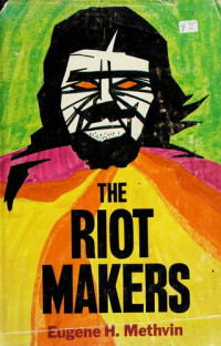 eugene methvin — the riot makers