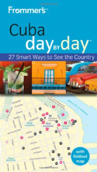 Claire Boobbyer — Frommer's Cuba Day by Day.