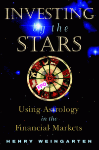 Henry Weingarten — Investing by the Stars - Using Astrology in the Financial Markets