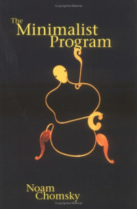 Noam Chomsky — The Minimalist Program (Current Studies in Linguistics)