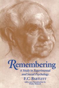 Frederic C. Bartlett — Remembering: A Study in Experimental and Social Psychology
