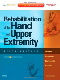 Terri M. Skirven, A. Lee Osterman, Jane Fedorczyk, Peter C. Amadio — Rehabilitation of the Hand and Upper Extremity, 6th Edition