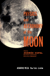 Zdenဋk Kopal (Eds.) — Physics and Astronomy of the Moon
