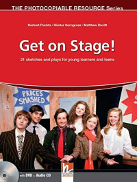Herbert Puchta, Günter Gerngross, Matthew Devitt — Get on Stage! with Audio CD and DVD: 21 Sketches and Plays for Young Learners and Teens