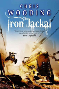 Chris Wooding — The Iron Jackal