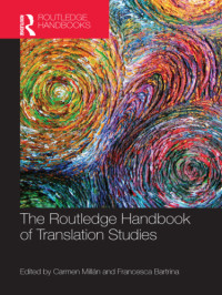 Carmen Millán (editor), Francesca Bartina (editor) — The Routledge Handbook of Translation Studies