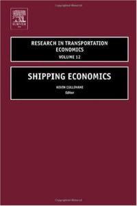 Kevin Cullinane — Shipping Economics (Research in Transportation Economics)