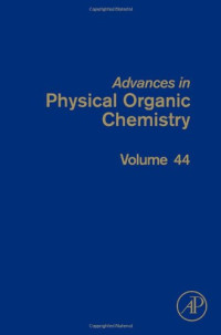 John P. Richard (Editors) — Advances in Physical Organic Chemistry