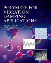 B. C. Chakraborty, Debdatta Ratna — Polymers for vibration damping applications
