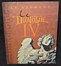 Frank Giroud, TBC — Le décalogue, tome 4 : Le serment
