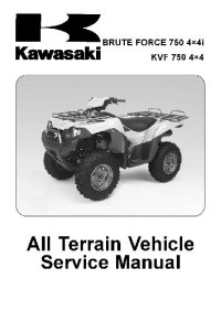 Unknown — Kawasaki BRUTE FORCE 750:Руководство по ремонту и техническому обслуживанию