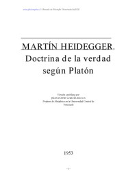Heidegger Martin, trad Garcîa Bacca — Doctrina de la verdad seguМЃn Platôn