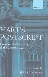 Jules Coleman — Hart's Postscript: Essays on the Postscript to The Concept of Law