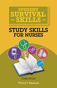 Claire Boyd — Student Survival Skills: Study Skills for Nurses