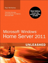 Paul McFedries — Microsoft Windows Home Server 2011 Unleashed (3rd Edition)