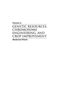 Ram Singh — Genetic Resources, Chromosome Engineering, and Crop Improvement: Medicinal Plants, Volume 6
