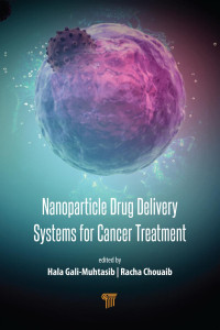 Hala Gali-Muhtasib, Racha Chouaib, (eds.) — Nanoparticle Drug Delivery Systems for Cancer Treatment
