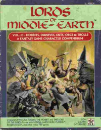 R. Mark Colburn — Lords of Middle-Earth, Vol. 3: Hobbits, Dwarves, Ents, Orcs, & Trolls