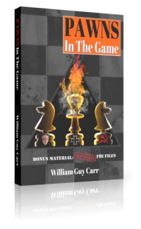 William Guy Carr — Pawns in the Game, FBI Edition