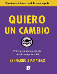 Bernardo Stamateas — Quiero un cambio