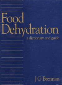 J. G. Brennan — Food Dehydration: A Dictionary and Guide