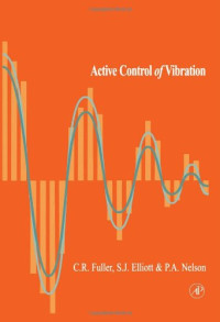 Christopher C. Fuller, S. J. Elliott, P. A. Nelson — Active Control of Vibration