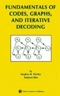Wicker S., Kim S. — Fundamentals of codes, graphs and iterative decoding