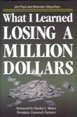 Jim Paul, Brendan Moynihan — What I Learned Losing a Million Dollars