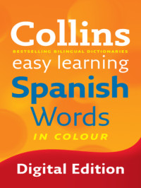 José Martin Galera — Collins Easy Learning Bilingual Dictionary • Spanish Words • In Colour